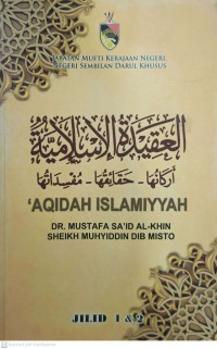 'Aqidah Islamiyyah, Jilid 1 & 2 / Dr. Mustafa Sa'id Al-Khin dan Sheikh Muhyiddin Dib Misto