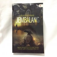 Antologi mistik : JEMBALANG / Ramlee Awang Murshid, Jessy Mojuru, Riduan Judin dan Zharulnizam Shah Z.A