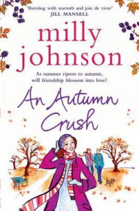 An autumn crush / Milly Johnson