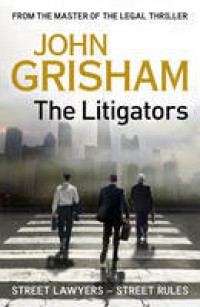 The Litigators / John Grisham