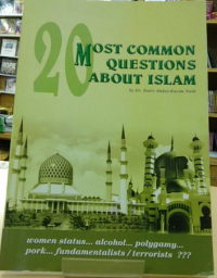 20 most common questions about Islam / Dr. Zakir Abdul-Karim Naik