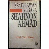 Sasterawan Negara : Shahnon Ahmad / Mohd. Yusof Hasan