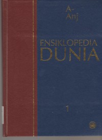 Ensiklopedia dunia - Jilid 1 (A-Anj)