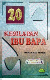 20 kesilapan ibu bapa / Muhammad Thalib