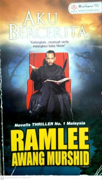 Aku bercerita / Ramlee Awang Murshid