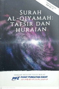 Surah Al-Qiyamah: Tafsir dan huraian / Mohd. Zuhdi bin Ismail