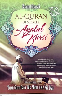 Al-Quran disebalik ayatul Kursi / Khairul Ghazali