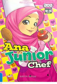 Ana junior chef / Aireen Asyraf