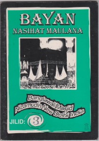 Bayan Nasihat Maulana jilid 3/ Maulana Daud