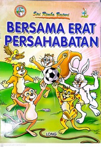 Bersama erat persahabatan / Long