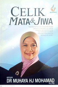 Celik mata dan jiwa / [bersama Muhaya Hj Muhamad]