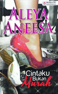 Cintaku bukan murah / Aleya Aneesa