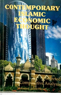 Contemporary Islamic economic thought : a selected comparative analysis / Mohamed Aslam Haneef