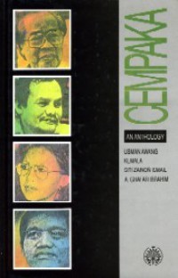 Cempaka : an anthology - puisi empat penyair melayu = poem of four malay poets: : Usman Awang, Kemala, Siti Zainon Ismail dan A. Ghafar Ibrahim