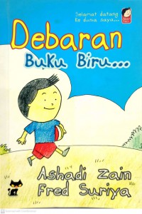 Debaran buku biru ... / Ashadi Zain, Fred Suriya