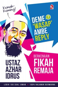 Deme 'wasap' ambe reply / Ustaz Azhar Idrus