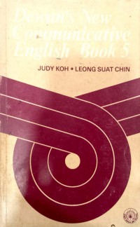 Dewan's new communicative English book 5 / Judy Koh, Leong Suat Chin.