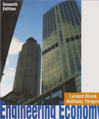 Engineering economy / Leland Blank, Anthony Tarquin