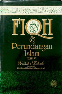 Fiqh & perundangan Islam,  Jilid 5 / Wahbah al-Zuhaili ; penterjemah Dr. Ahmad Shahbari Salamon .. [et. al]