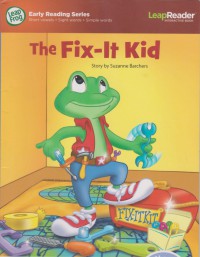 The Fix-It Kid / Suzanne Barchers