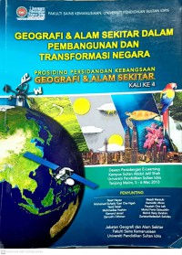 Geografi & alam sekitar dalam pembangunan dan transformasi negara : prosiding persidangan kebangsaan geografi & alam sekitar kali ke 4 / penyunting Nasir Nayan, Mohamad Suhail Yusri Che Ngah, Yazid Saleh, Mohmadisa Hashim, Kamarul Ismail, Zainudin Othman, Mazdi Marzuki, Hamirdin Ithnin, Fauziah Che Leh, Mohd Faris Dziauddin, Mohd Hairy Ibrahim, Zuriatunfadzaliah Sahdan