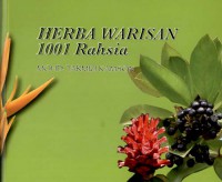 Herba Warisan 1001 Rahsia / Mohd. Tarmizi Kamson, Penyunting: Siti Mariani Sm Omar, Rahimah Ahmad