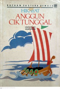 Hikayat anggun cik tunggal / diubahsuaikan oleh Hizairi Othman