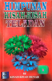 Himpunan kisah-kisah teladan 1 / Sidang Pengarang Nurulhas