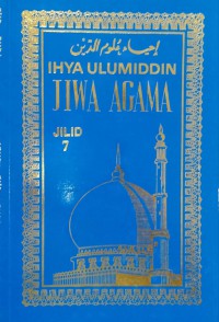 Ihya Ulumiddin. Jilid 6 / Imam Al-Ghazali ; Terjemahan Prof. TK. H. Ismail Yakub SH