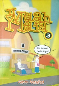 Melah Melia, 3 /Ainin Naufal