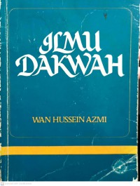 Ilmu dakwah / Wan Hussein Azmi