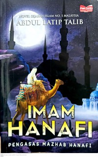 Imam Hanafi : pengasas mazhab Hanafi / Abdul Latip Talib