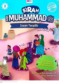 Sirah Nabi Muhammad SAW : Insan Terpilih / Bunda Ary ; Penterjemah: Ain Ahmad Lutfi