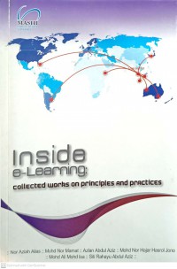 Inside e-Learning : collected works on principles and practices / editor: Nor Aziah Alias ... [et al.]