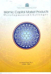 Islamic capital market products : development & challenges / Salman Syed Ali