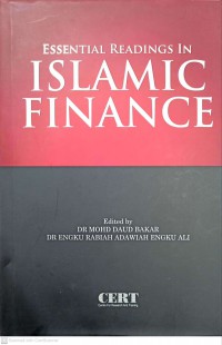 Essential readings in Islamic finance / edited by Dr. Mohd Daud Bakar and Dr. Engku Rabiah Adawiah Engku Ali