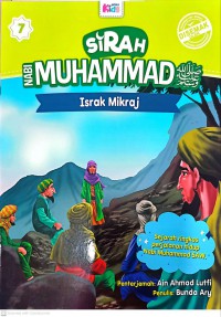 Sirah Nabi Muhammad SAW: Israk mikraj / Penulis: Bunda Ary ; Penterjemah: Ain Ahmad Lutfi ; Editor