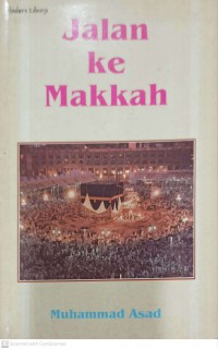 Jalan ke Makkah / Muhammad Asad