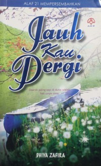 Jauh kau pergi / Dhiya Zafira