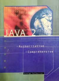 Java 2 : authoritative, comprehensive