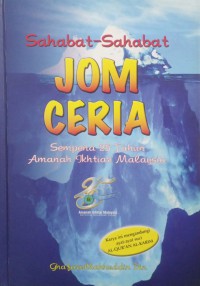 Sahabat-Sahabat JOM CERIA : Sempena 25 Tahun Amanah Ikhtiar Malaysia / Diceritakan semula oleh Dr. Ghafarullahhuddin Din ; Ilustrasi Kanak-kanak Ceria oleh Amirul Khair Abdul Ghani ; Penyunting oleh Pisol Maidin