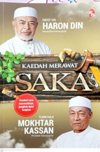 Kaedah merawat saka / Dato' Dr. Haron Din, Tuan Haji Mokhtar Kassan, Azizan Ramly ; Penyunting: Busra Yahaya @ Husain