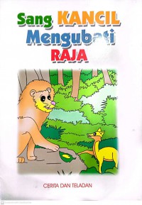 Sang kancil mengubati raja / Haslinda Mohd Iderus