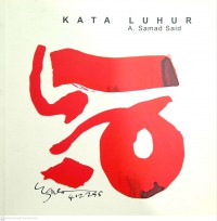 Kata luhur / A. Samad Said