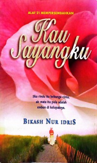 Kau sayangku/ Bikash Nur Idris