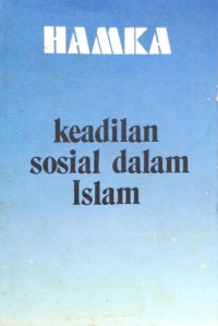 Keadilan sosial dalam Islam / oleh Dr. Hamka