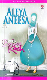 Kasih benar kasih / Aleya Aneesa