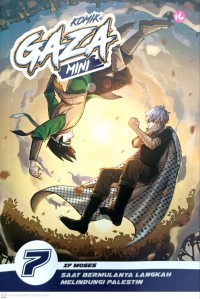 Komik Gaza mini, 7 : Saat bermulanya langkah melindungi Palestin / Penulis & Pelukis- IF Moses