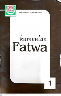 Kumpulan fatwa (1) / Majlis Ugama Islam Singapura