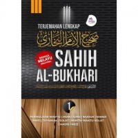 Terjemahan lengkap Sahih Al-Bukhari. Jilid 1-7 / Imam Al-Bukhari ; Pengurus terjemahan, Syihabudin Ahmad